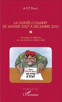 Couverture du livre « La Guinée-Conakry de janvier à décembre 2010 ; chronique et réflexions sur une transition militaire ratée » de A. O. T. Diallo aux éditions L'harmattan