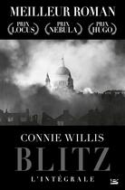 Couverture du livre « Blitz : Intégrale Tomes 1 et 2 » de Connie Willis aux éditions Bragelonne