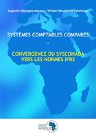 Couverture du livre « Systèmes comptables comparés OHADA -IFRS » de Mapapa Mbangala aux éditions Droit-afrique.com