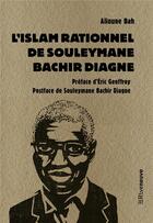Couverture du livre « L'islam rationnel de Souleymane Bachir Diagne » de Alioune Bah aux éditions Riveneuve
