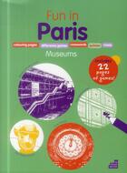 Couverture du livre « Fun in Paris ! ; museums » de  aux éditions Le Baron Perche
