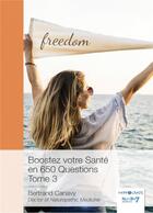 Couverture du livre « Boostez votre sante en 650 questions Tome 3 » de Bertrand Canavy aux éditions Nombre 7