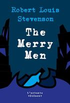 Couverture du livre « The merry men » de Robert Louis Stevenson aux éditions L'arbre Vengeur