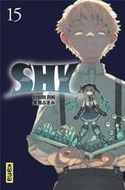 Couverture du livre « Shy Tome 15 » de Bukimi Miki aux éditions Kana