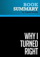 Couverture du livre « Summary : why i turned right (review and analysis of Mary Eberstadt's book) » de Businessnews Publish aux éditions Political Book Summaries