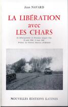 Couverture du livre « La libération avec les chars » de Jean Navard aux éditions Nel