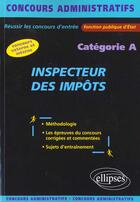 Couverture du livre « Inspecteur des impots - categorie a » de Quillien/Bonniot aux éditions Ellipses