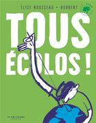 Couverture du livre « Tous écolos ! » de Elise Rousseau et Robbert aux éditions La Martiniere Jeunesse