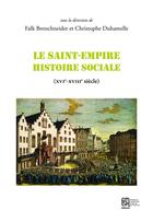 Couverture du livre « Le Saint-Empire, histoire sociale : (XVIe-XVIIIe siècle) » de Bretschneider Falk aux éditions Maison Des Sciences De L'homme