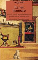 Couverture du livre « La vie heureuse » de Augustin aux éditions Rivages