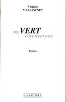 Couverture du livre « Feu vert coup d'pot easy » de Virginie Malassenet aux éditions La Bruyere