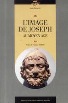 Couverture du livre « L'image de Joseph au Moyen Age » de Annik Lavaure aux éditions Pu De Rennes