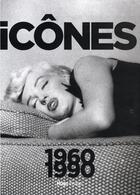 Couverture du livre « Icônes 1960-1990 » de Collectif/Ginies aux éditions Hugo Image