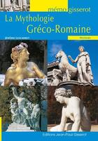 Couverture du livre « La mythologie gréco-romaine » de Jerome Lescarret aux éditions Gisserot