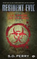 Couverture du livre « Resident Evil Tome 2 : la crique de Caliban » de Stephani Danelle Perry aux éditions Bragelonne