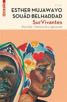 Couverture du livre « Survivantes : Rwanda, histoire d'un génocide » de Souad Belhaddad et Esther Mujawayo aux éditions Editions De L'aube