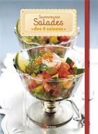 Couverture du livre « Savoureuses salades des 4 saisons » de  aux éditions Artemis