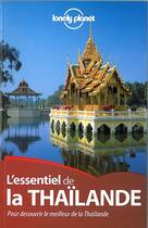 Couverture du livre « L'essentiel de la Thaïlande (3e édition) » de  aux éditions Lonely Planet France