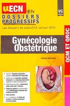 Couverture du livre « Uecn en dossiers progressifs gynecologie » de Bailleul H. aux éditions Vernazobres Grego