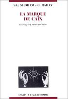 Couverture du livre « La marque de cain » de Shoham G. /Rahav G. aux éditions L'age D'homme