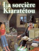 Couverture du livre « La sorcière Kiaratetou » de Joelle Denys aux éditions Aedis