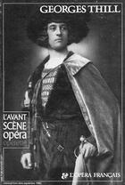 Couverture du livre « L'avant-scène opéra N.HS1 ; Georges Thill » de  aux éditions Premieres Loges