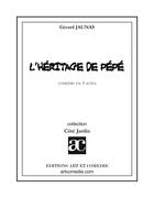 Couverture du livre « Héritage de Pépé » de Gerard Jaunas aux éditions Art Et Comedie