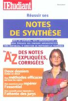 Couverture du livre « Reussir ses notes de synthese 2004 ; de a a z, des notes expliquees corrigees » de Pierre Gevart aux éditions L'etudiant