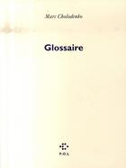 Couverture du livre « Glossaire » de Marc Cholodenko aux éditions P.o.l