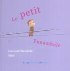 Couverture du livre « Le Petit Funambule Et Son Fil D'Araignee » de Siloe et Gwendal Blondel aux éditions Portes Du Monde