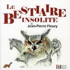 Couverture du livre « Le bestiaire insolite » de Fleury Jean-Pierre aux éditions Les Peregrines