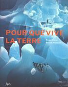 Couverture du livre « Pour Que Vive La Terre » de Roger Cans et Benoit Hopquin aux éditions Epa
