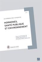 Couverture du livre « Hormones, santé publique et environnement » de Baulieu E-E aux éditions Edp Sciences