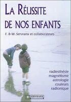 Couverture du livre « Reussite de nos enfants » de Servranx aux éditions Servranx