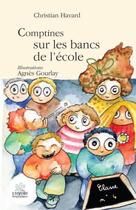Couverture du livre « Comptines sur les bancs de l'école » de Christian Havard et Agnes Gourlay aux éditions L'hydre