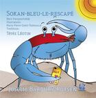 Couverture du livre « Sokan-bleu-le-rescapé » de Josette Bardury-Rotsen et Marie-Pierre Gueit Touraille aux éditions Exbrayat