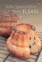 Couverture du livre « Süsse Spezialitäten aus dem Elsass » de G.Fritch/G.Zeissllof aux éditions Id