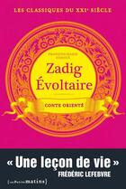 Couverture du livre « Zadig évoltaire ; conte orienté » de Francois-Marie Enroue aux éditions Les Petits Matins