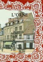 Couverture du livre « L'Orne ; les 506 communes » de  aux éditions Delattre