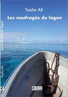 Couverture du livre « Les naufragés du lagon » de Ali Taslia aux éditions 4 Etoiles