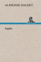 Couverture du livre « Sapho » de Alphonse Daudet aux éditions Tredition