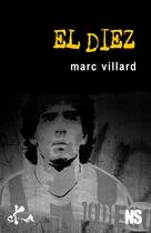Couverture du livre « El Diez » de Marc Villard aux éditions Ska