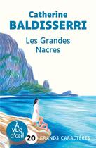 Couverture du livre « Les Grandes Nacres » de Catherine Baldisserri aux éditions A Vue D'oeil