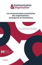 Couverture du livre « La communication constitutive des organisations : emergence et innovations » de Baillargeon Dany aux éditions Pu De Bordeaux