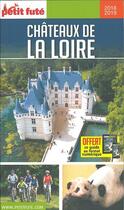 Couverture du livre « Châteaux de la Loire (édition 2018/2019) » de  aux éditions Le Petit Fute