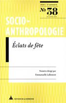 Couverture du livre « Eclats de fete - socio-anthropologie n 38 » de Dubey/Lallement aux éditions Editions De La Sorbonne