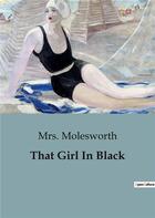 Couverture du livre « That girl in black » de Molesworth Mrs. aux éditions Culturea