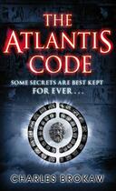 Couverture du livre « The Atlantis Code » de Charles Brokaw aux éditions Epagine