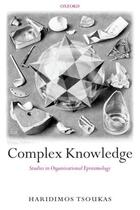 Couverture du livre « Complex Knowledge: Studies in Organizational Epistemology » de Tsoukas Haridimos aux éditions Oup Oxford