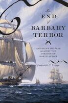 Couverture du livre « The End of Barbary Terror: America's 1815 War against the Pirates of N » de Leiner Frederick C aux éditions Oxford University Press Usa